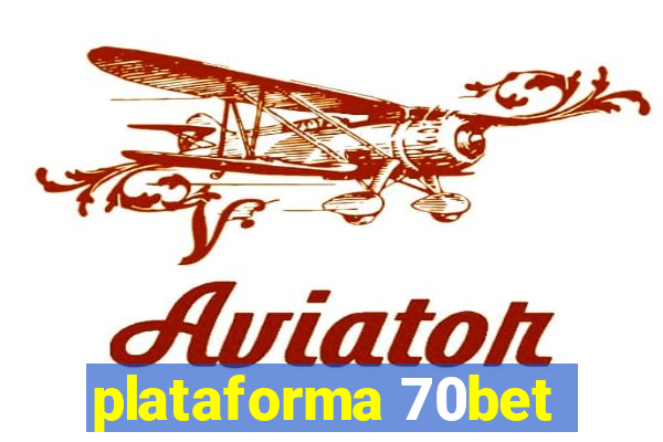 plataforma 70bet